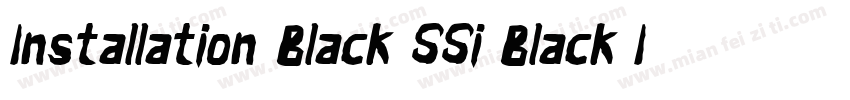 Installation Black SSi Black Italic字体转换